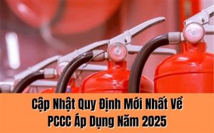 Quy định mới về PCCC 2025 áp dụng cho cửa hàng buôn bán nhỏ