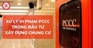 Các lỗi vi phạm PCCC thường gặp – chủ đầu tư cần biết